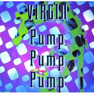 画像: $ VIRGIN / PUMP PUMP PUMP (TRD 1498) EEE5+10