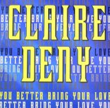 画像: $ CLAIRE DENY / YOU BETTER BRING YOUR LOVE (TRD 1435) EEE10+