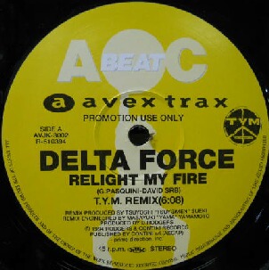 画像1: $ DELTA FORCE / RELIGHT MY FIRE (T.Y.M. REMIX) Domino / Tora Tora Tora (T.Y.M. Remix) 限定盤 (AVJK-3002) YYY78-1482-9-9 後程済