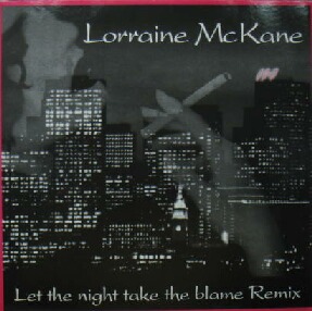 画像1: $ LORRAINE MCKANE / LET THE NIGHT TAKE THE BLAME REMIX (OGG 893002) YYY0-283-1-10