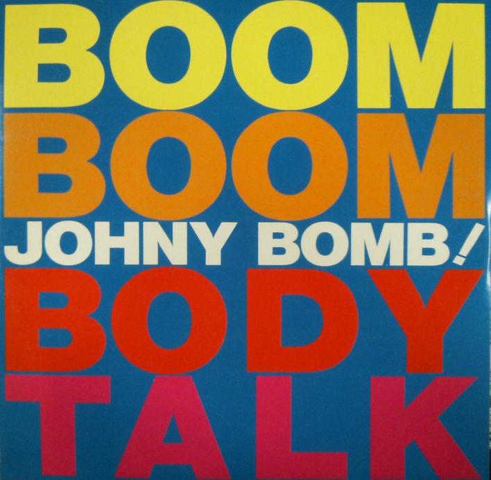 画像1: Johny Bomb! ‎/ Boom Boom Body Talk (ALD-1001) EEE10