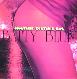 画像1: $ BETTY BLUE / HOOTCHIE COOTCHIE GIRL (VIB 04) Y17?