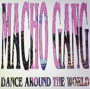 画像1: $ Macho Gang / Dance Around The World (TRD 1292) EEE10 後程済