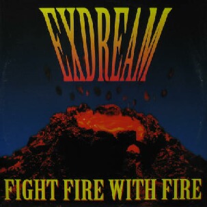 画像1: EXDREAM / FIGHT FIRE WITH FIRE (EASY 1001)  EEE8　後程済