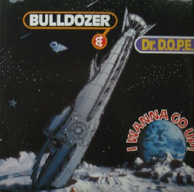 画像1: $$ Bulldozer & Dr. D.O.P.E.‎ / I Wanna Go Up!  (BULLD 1311) YYY55-1195-3-25 店長後程確認