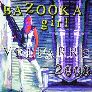 画像1: $ BAZOOKA GIRL / VELFARRE 2000 (LIV 006) 美 EEE10+ 後程済