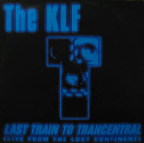 画像1: THE KLF / LAST TRAIN TO TRANCENTRAL (BLOW UP) Y9?