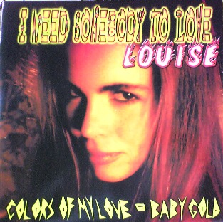 画像1: $ LOUISE / I NEED SOMEBODY TO LOVE (LIV 011) Baby Gold / Colors Of My Love (4曲収録) 後程済