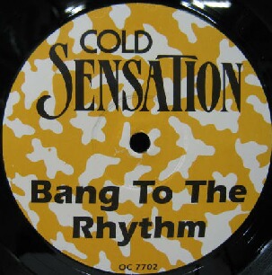 COLD SENSATION / BANG TO THE RHYTHM （OC 7702 ジャケなし）YYY259