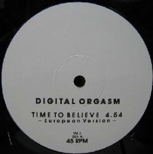 画像1: $$ DIGITAL ORGASM / TIME TO BELIEVE (WL 5) Y18 後程店長確認