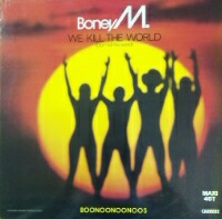 画像1: Boney M / We Kill The World (Don't Kill The World)