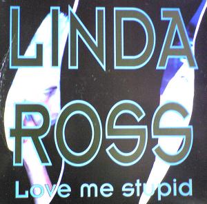画像1: $ LINDA ROSS / LOVE ME STUPID (TRD 1497) スレ EEE2F