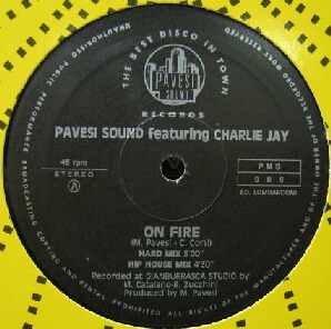 画像1: $$ PAVESI SOUND feat.CHARLIE JAY / ON FIRE (1992) PMS 006 YYY334-4158-10-15