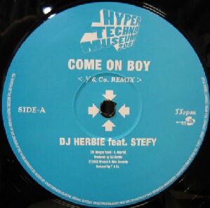 画像1: $ DJ HERBIE feat.STEFY / COME ON BOY (Y&Co.REMIX) TEKNO SHOK (MAD REMO-CON MIX) / HARSENIKO (VEJT-89085) YYY155-2214-10-20+ 後程済