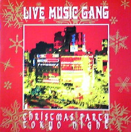 画像1: $ LIVE MUSIC GANG / CHRISTMAS PARTY TOKYO NIGHT (HRG 180) EEE? 後程済